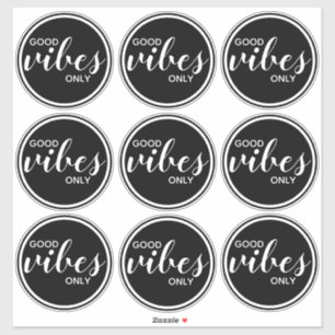 Sticker Bonne Vibes Uniquement Citation Inspirante Noir & 