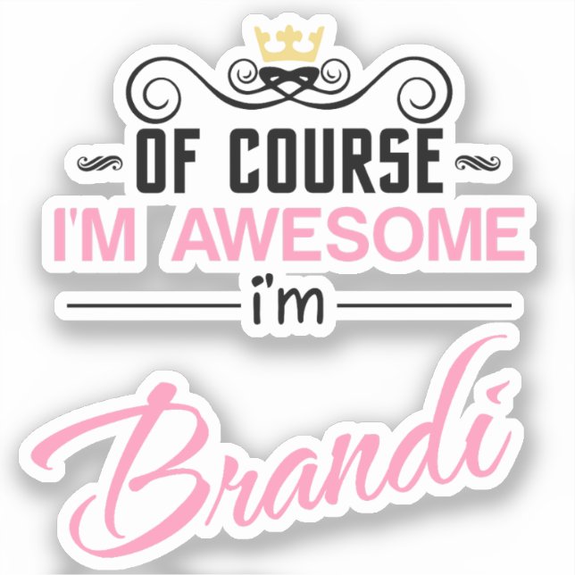 Sticker Brandi bien sûr je suis génial Nom (Recto)