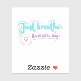 Sticker Breathe Motivational Positive Citation