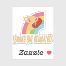 Broke But Educated Trophy Rainbow Design