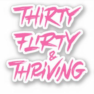 Sticker Cadeaux de 30e anniversaire : Trente flirt et pros