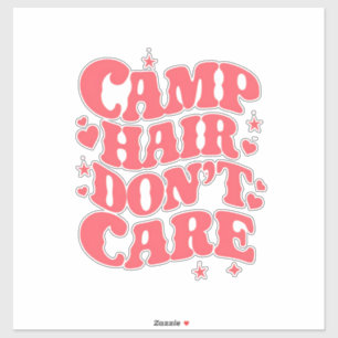 Sticker Camp Hair Ne vous souciez pas Camping d'été Filles