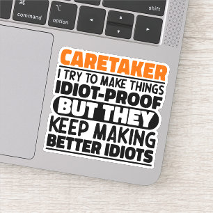 Sticker Caretaker J'Essaie De Faire Des Citations Drôle