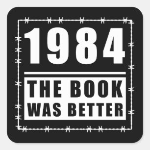 Sticker Carré 1984 Le Livre Était Meilleur Citation