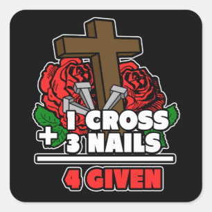 Sticker Carré 1 Croix + 3 clous = 4 donnés Religieux Chrétien