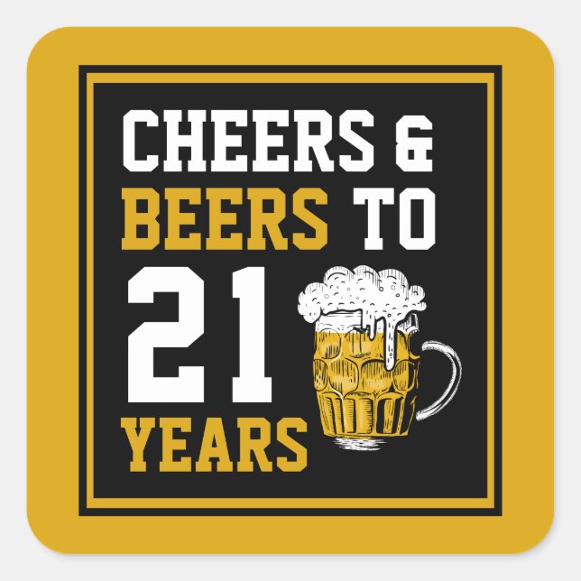 Sticker Carré 21e anniversaire Cheers & Bières à 21 ans (Devant)