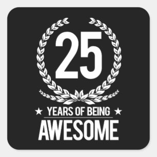 Sticker Carré 25e anniversaire (25 ans d'être génial)