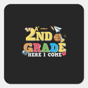 Sticker Carré 2e Grade Teacher 2e Grade Here I Come