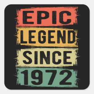 Sticker Carré 53 ans Anniversaire 1972 Epic Legend 53e anniversa