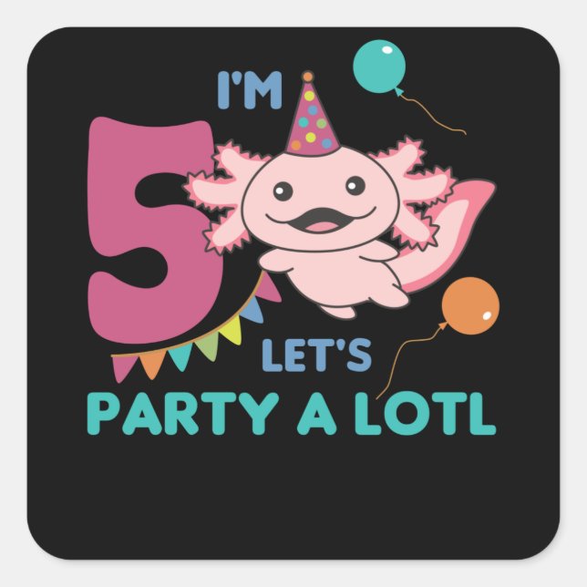 Sticker Carré 5e anniversaire Axolotl cinq ans vieux douces Axol (Devant)