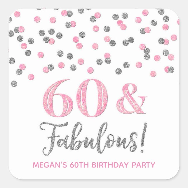 Sticker Carré 60 & Fabuleux anniversaire en argent PInk Confetti (Devant)