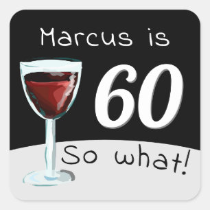 Sticker Carré 60e anniversaire drôle Inspirationnel homme de vin