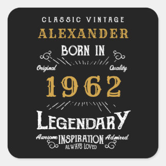Sticker Carré 60th Birthday 1962 Ajouter le nom Legendary Black
