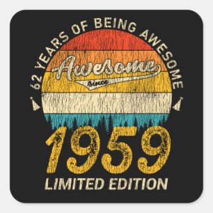 Sticker Carré 62 ans Anniversaire 1959 stupéfiant depuis 62e ann