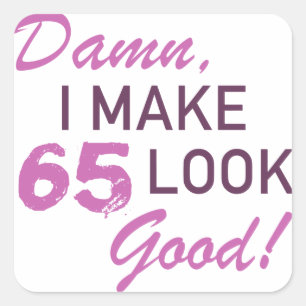 Sticker Carré 65e Humour d'anniversaire
