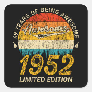 Sticker Carré 69 ans Anniversaire 1952 stupéfiant depuis 69e ann