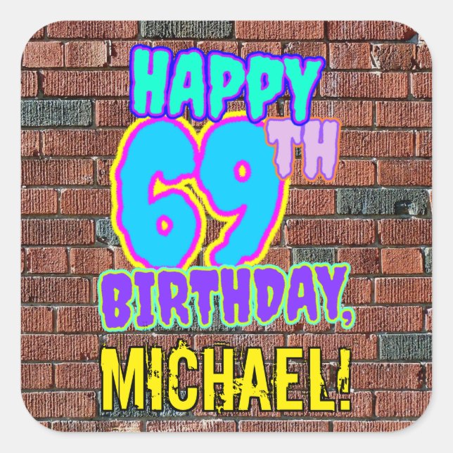 Sticker Carré 69e anniversaire - Amusant, Graffiti urbain inspir (Devant)