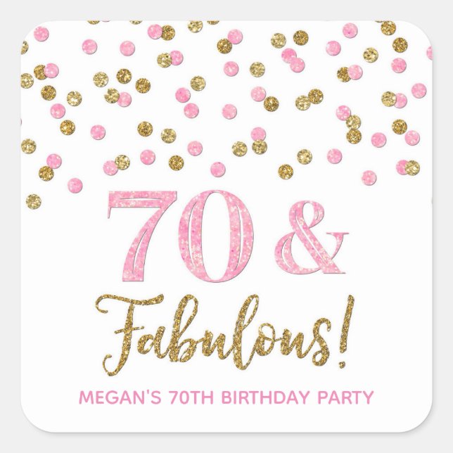Sticker Carré 70 & Fabuleux Anniversaire Pink Gold Confetti (Devant)