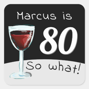 Sticker Carré 80e anniversaire drôle Inspirationnel homme de vin