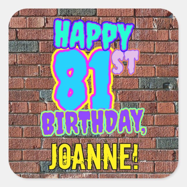 Sticker Carré 81e anniversaire - Amusant, Graffiti urbain inspir (Devant)