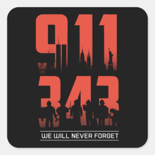 Sticker Carré 911 Nous N'Oublierons Jamais 343 Pompiers Patriote