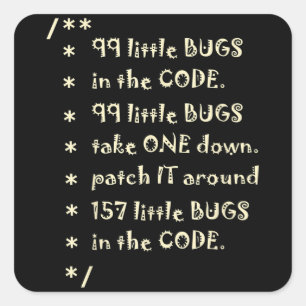 Sticker Carré 99 Bugs Dans Le Logiciel Code Drôle Ingénieur Test