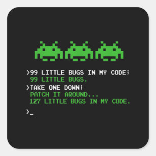 Sticker Carré 99 Petits Bugs Dans L'Ingénieur Logiciel Code