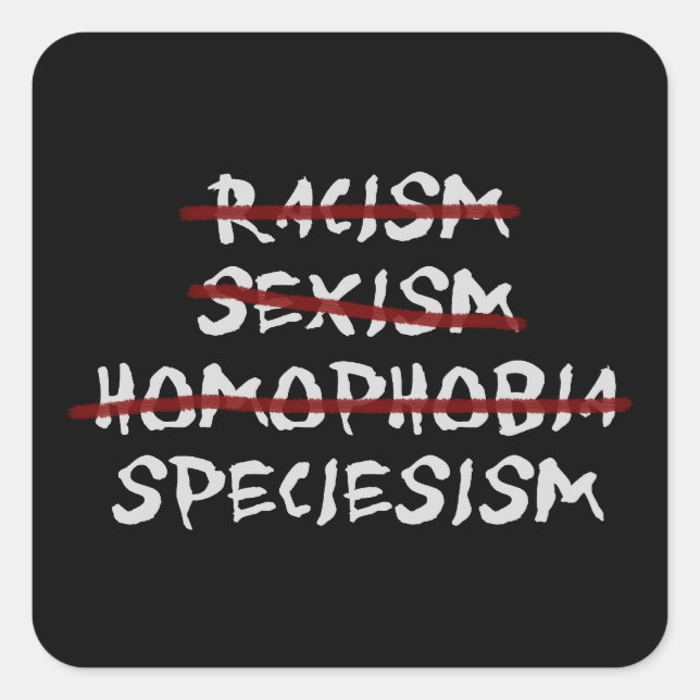 Sticker Carré Abolir le spéciéisme Suivant ! (Devant)