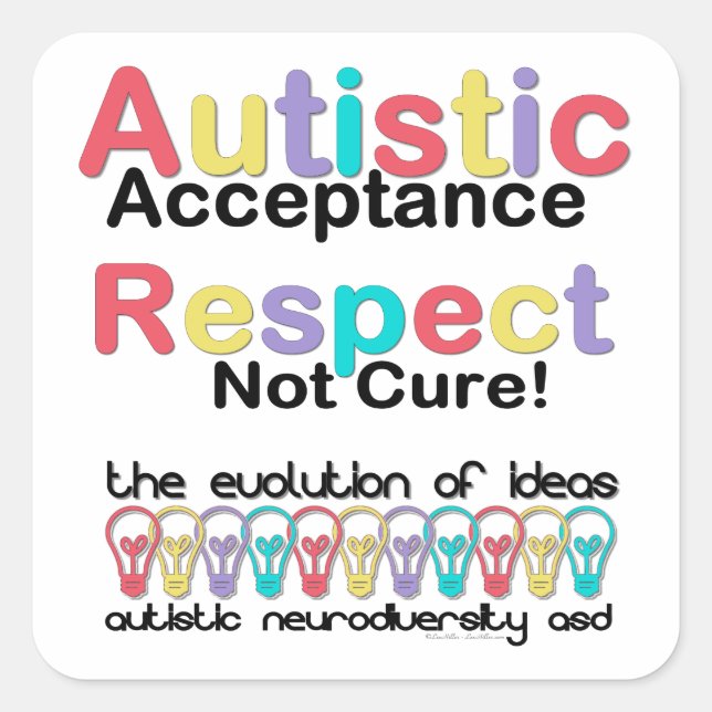 Sticker Carré Acceptation autistique Respect non guéri (Devant)