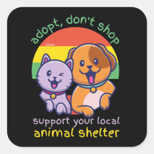 STICKER CARRÉ ADOPTER NE PAS SHOP SOUTENIR VOTRE ABRI ANIMAL LOC