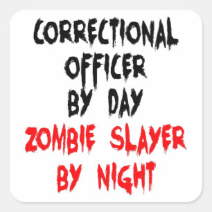 Sticker Carré Agent correctionnel Zombie Slayer