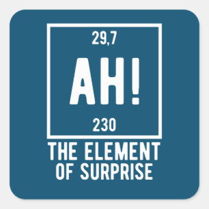 Sticker Carré Ah ! L'élément de la chimie drôle surprise Butt