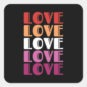 Sticker Carré Aimer Texte répété LGBTQ Lesbian Pride