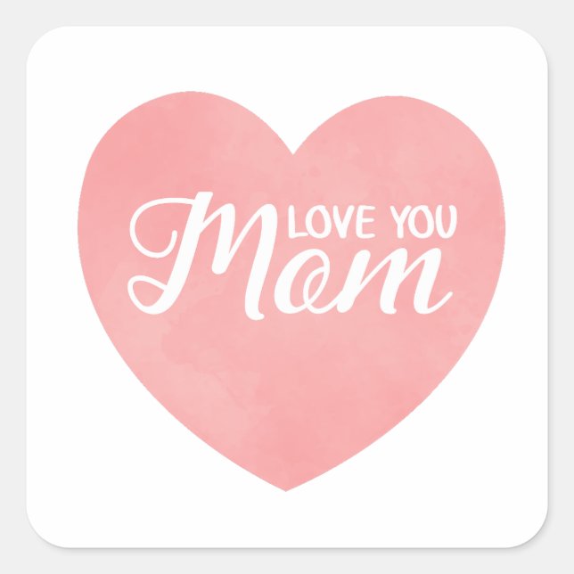 Sticker Carré Aimez votre mère dans le coeur rose, la conception (Devant)