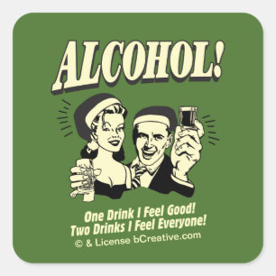 Sticker Carré Alchohol : One Drink Je me sens bien