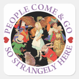 Sticker Carré Alice au pays des merveilles - les gens viennent