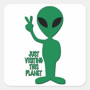 Sticker Carré Alien - Juste en visite sur cette planète