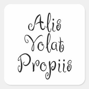 Sticker Carré Alis Volat Propiis
