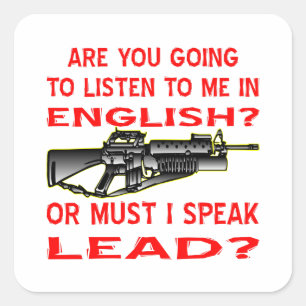Sticker Carré Allez-Vous M'Écouter En Anglais Ou En Chef ?