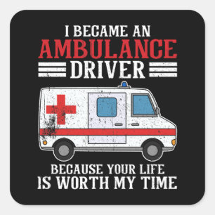 Sticker Carré Ambulance Driver Paramedworth my Time