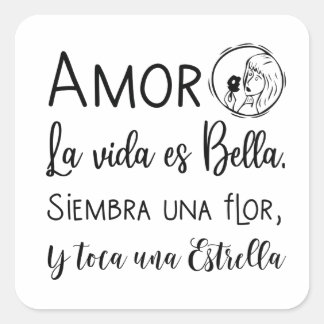 Sticker Carré Amor la vida es bella, siembra una flor y toca