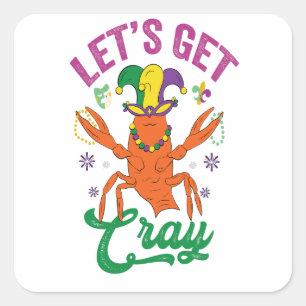 Sticker Carré Amusant Mardi Gras Obtenons Cray Crayfish Cadeau