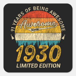 Sticker Carré anniversaire de 91 ans 1930 stupéfiant depuis 91èm
