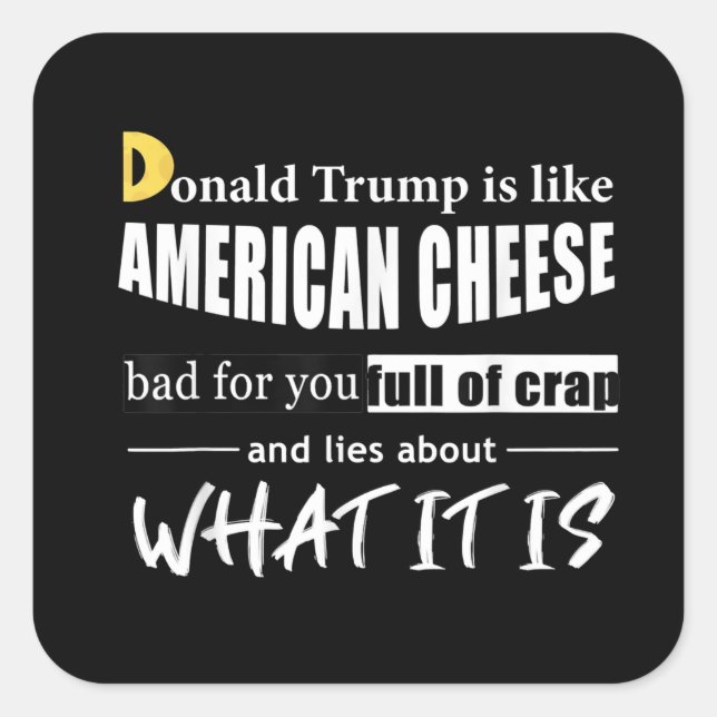 Sticker Carré Anti Donald Trump, c'est comme les Américaines au  (Devant)