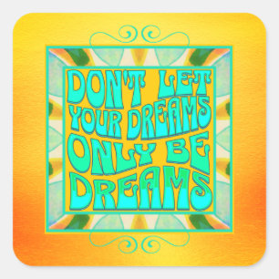 Sticker Carré Aquarelle Art Dream Citation Affirmation positive