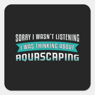 Sticker Carré Aquarium Thinking About Aquascaping Funny Aquarist