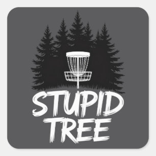 Sticker Carré Arbre stupide Disc Golf Drôle Frisbee Golf Golfeur