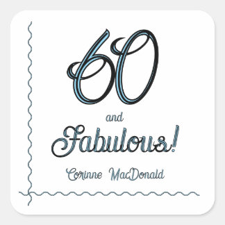 Sticker Carré Arctic Blue Sixty and Fabulous 60th Birthday Party