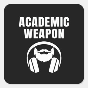 Sticker Carré Arme académique - Inspirational Classic Funny meme