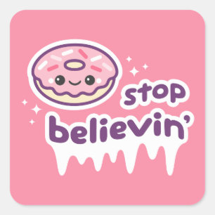 Sticker Carré Arrêt Believin de beignet